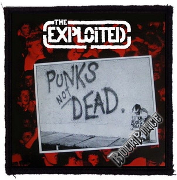 THE EXPLOITED - Punks Not Dead (95x95) - kisfelvarró HKF-0143