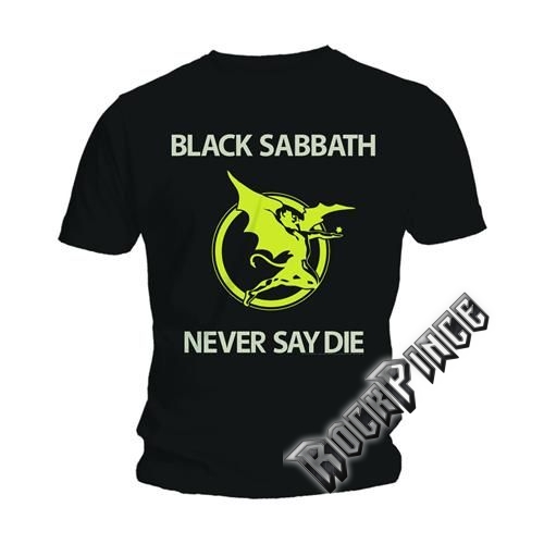 BLACK SABBATH - NEVER SAY DIE - unisex póló - BSTS10MB