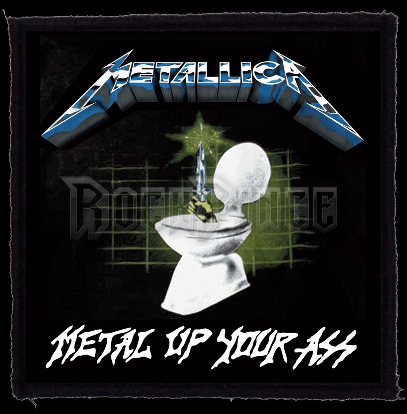 METALLICA - Metal Up Your Ass (95x95) - kisfelvarró HKF-0701