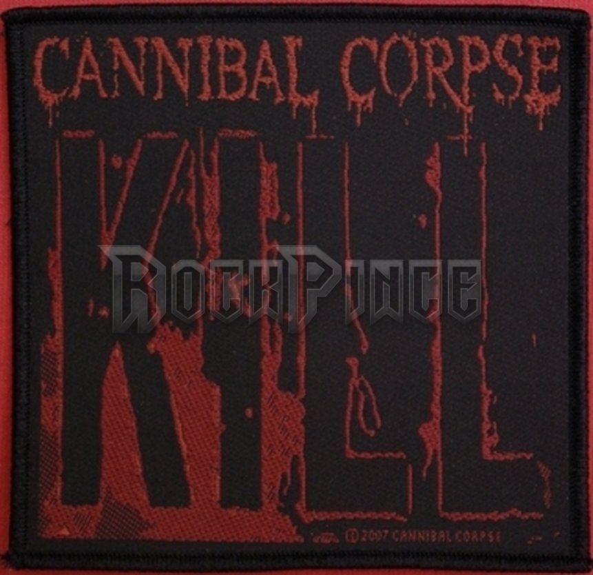 CANNIBAL CORPSE - KILL - KISFELVARRÓ