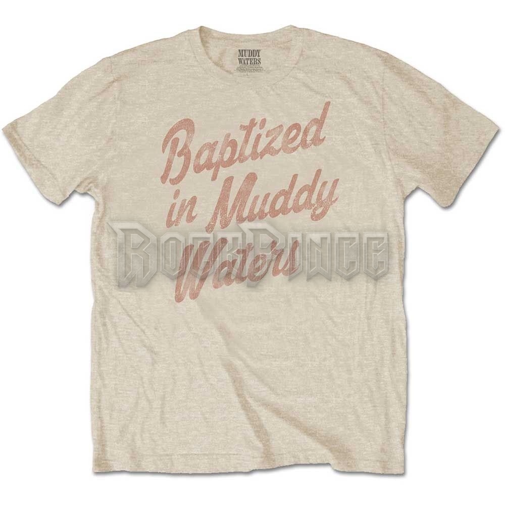 Muddy Waters - Baptized - unisex póló - MUDDTS05MS