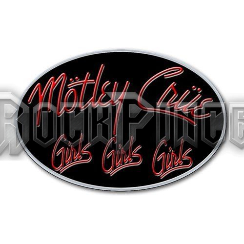 Mötley Crüe: Girls, Girls, Girls - Kitűző / Fémjelvény - MOTPIN05
