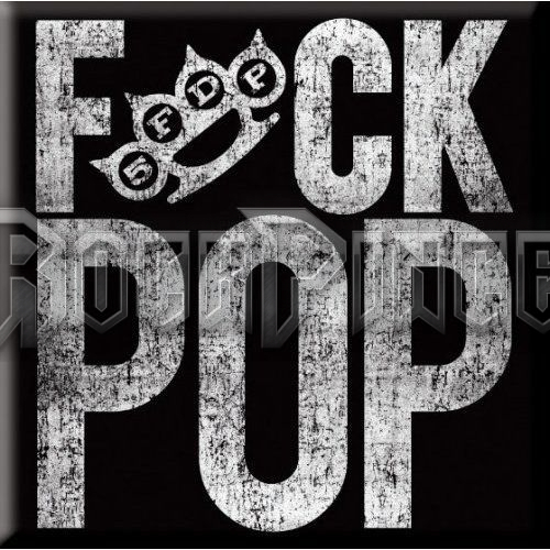 Five Finger Death Punch: F*ck Pop - hűtőmágnes - FFDPMAG02