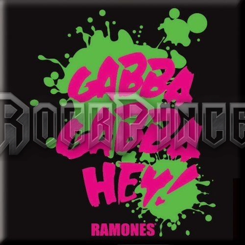 Ramones: Gabba, Gabba, Hey - hűtőmágnes - RAMAG02