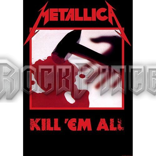 Metallica: Kill 'em all - Textil poszter / Zászló - TP065