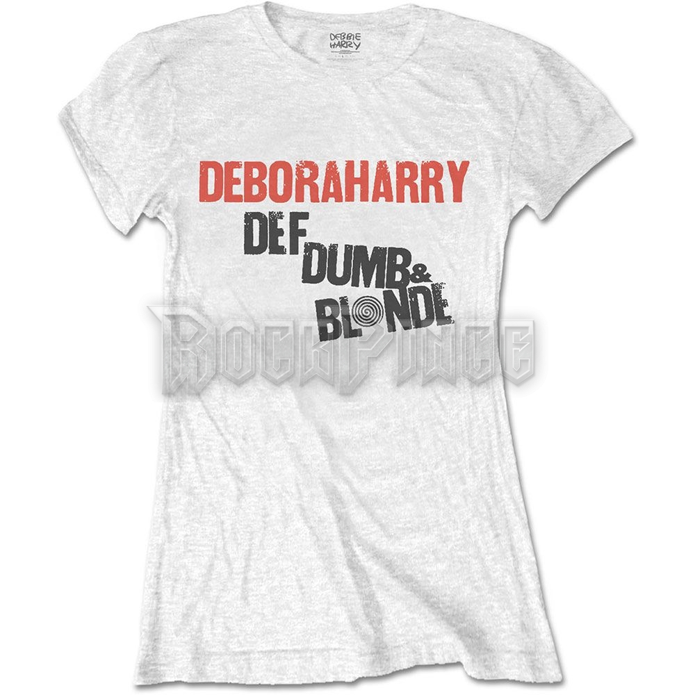 Debbie Harry - Def, Dumb & Blonde - női póló - DEBSTS10LW