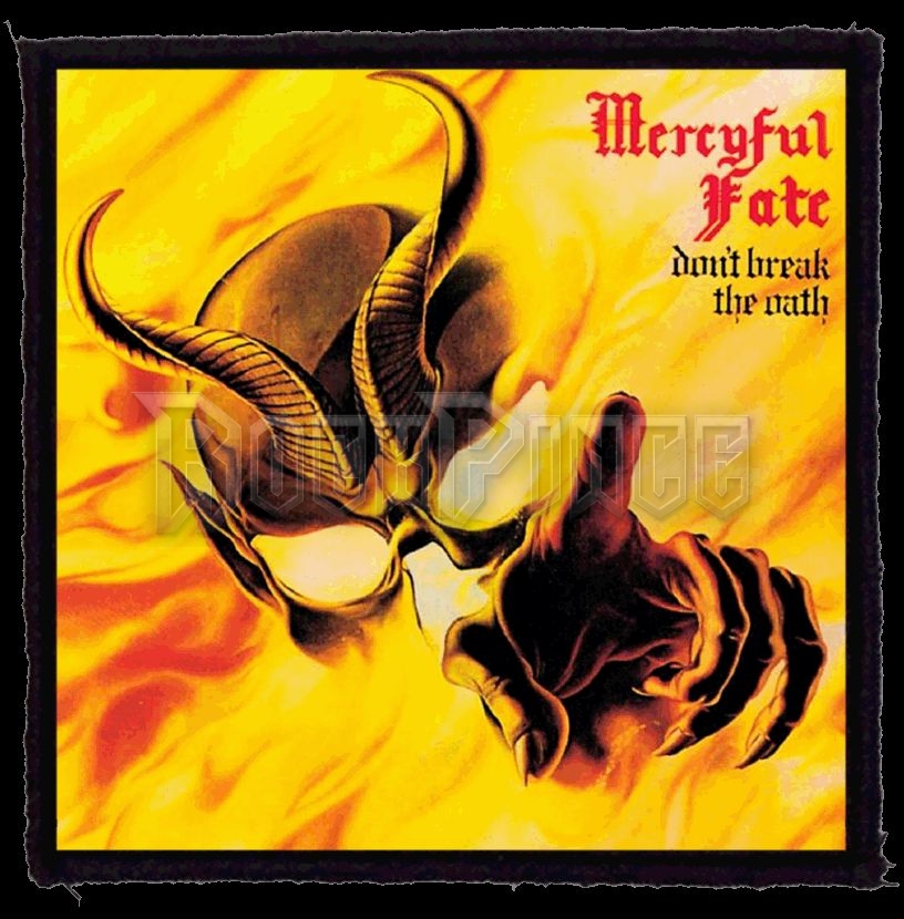 MERCYFUL FATE - Don't Break The Oath (95x95) - kisfelvarró HKF-0778