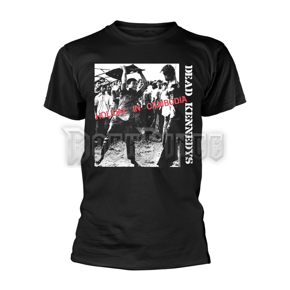 DEAD KENNEDYS - HOLIDAY IN CAMBODIA - unisex póló - PH7991