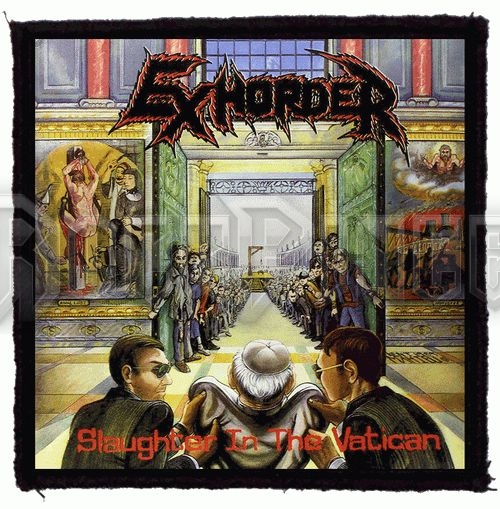 EXHORDER - Slaughter In The Vatican (95x95) - kisfelvarró HKF-0837