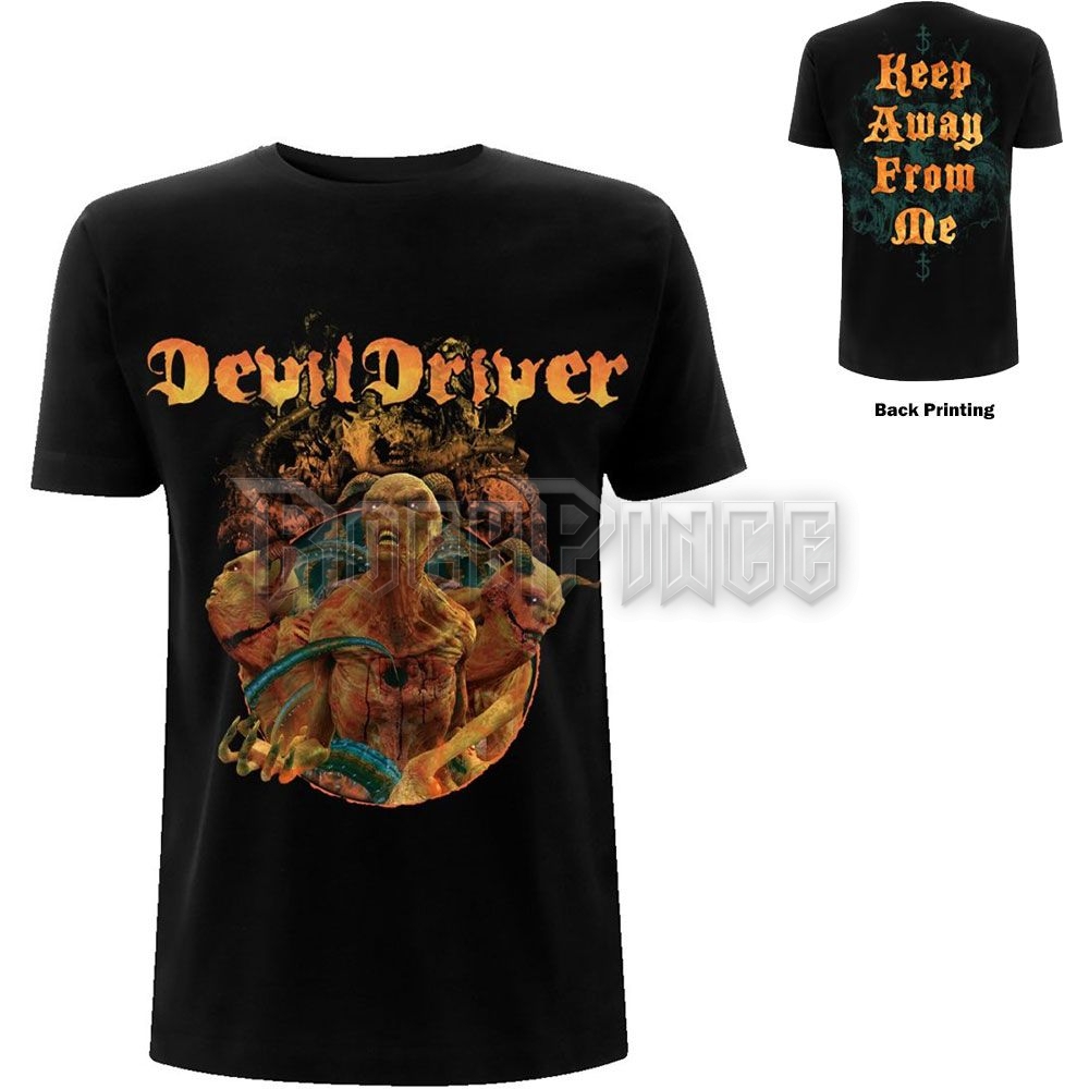 DevilDriver - Keep Away from Me - unisex póló - DEVTS01MB / PHDDDTSBKEE