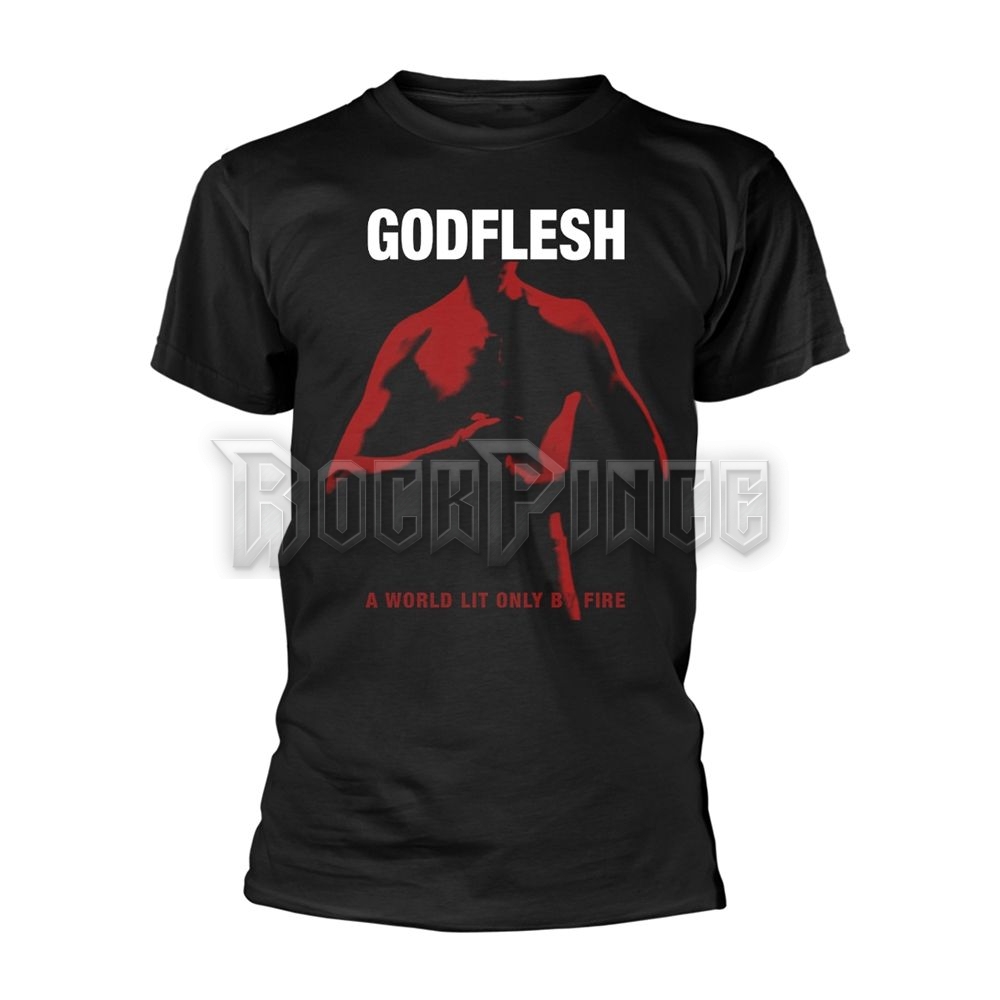GODFLESH - A WORLD LIT ONLY BY FIRE - Unisex póló - PH12697