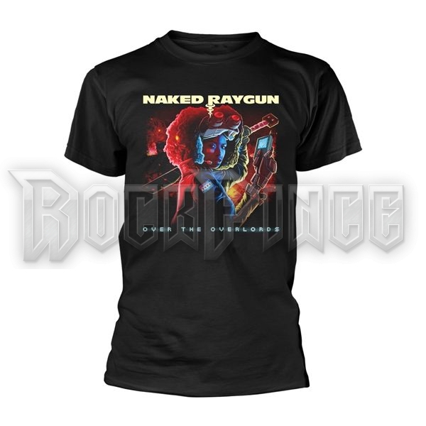 NAKED RAYGUN - OVER THE OVERLORDS - Unisex póló - PH12773