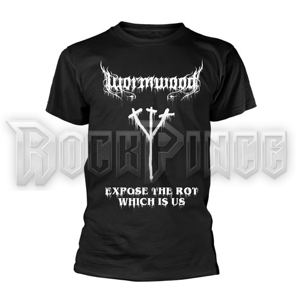 WORMWOOD - EXPOSE THE ROT WHICH IS US - Unisex póló - WORTS003