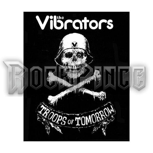 THE VIBRATORS - TROOPS OF TOMORROW - kisfelvarró - SP1704