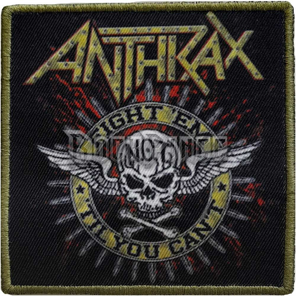Anthrax - Fight 'Em - kisfelvarró - ANTHPAT10