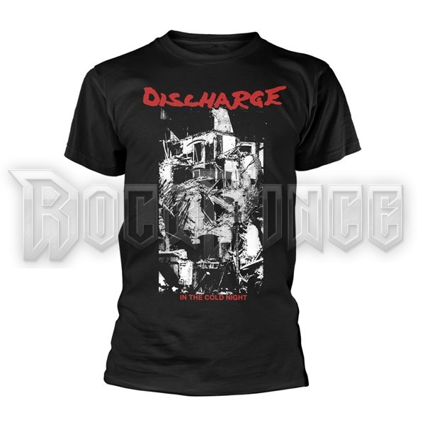 DISCHARGE - IN THE COLD NIGHT - unisex póló - PH13165