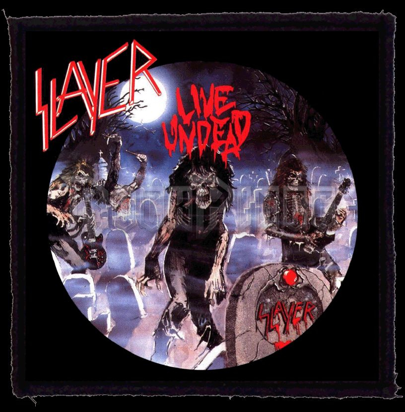 SLAYER: Live Undead (95x95) KISFELVARRÓ - HKF-0906